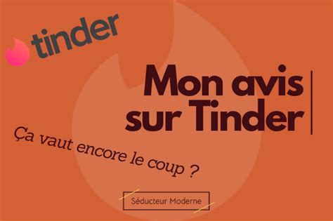 rencontre tinder avis|Tinder, notre avis